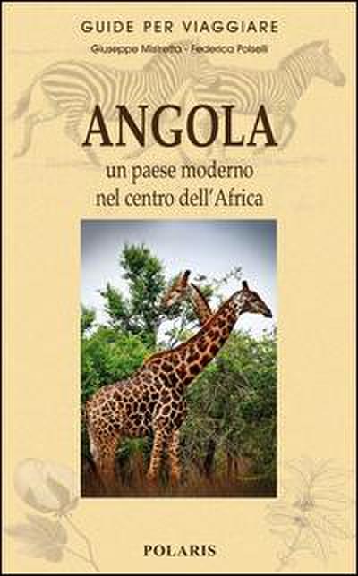 Angola. Un paese moderno nel centro dell’Africa