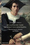Julianische Tage im Schatten der Piazza