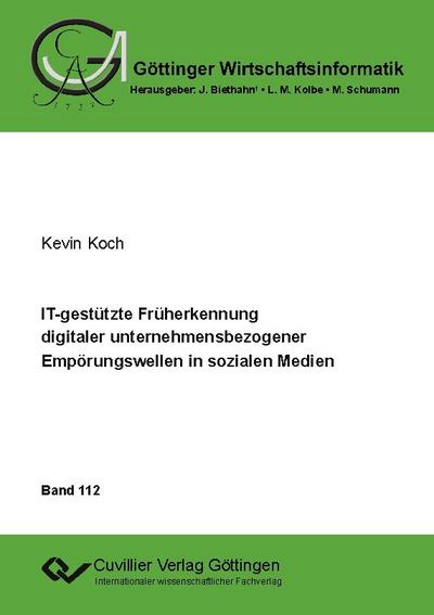 IT-gestützte Früherkennung digitaler unternehmensbezogener Empörungswellen in sozialen Medien