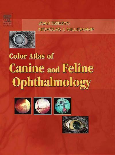 Color Atlas of Canine and Feline Ophthalmology - E-Book