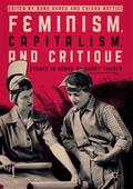 Feminism, Capitalism, and Critique