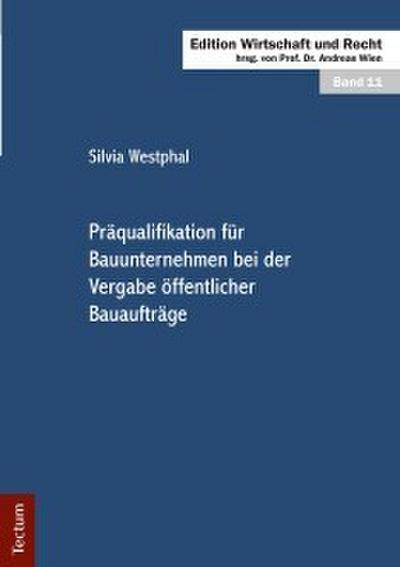 Präqualifikation für Bauunternehmen bei der Vergabe öffentlicher Bauaufträge