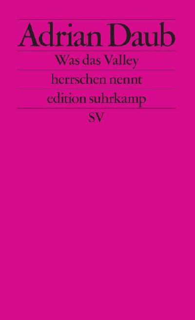 Was das Valley herrschen nennt