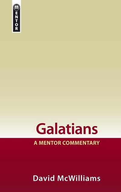 Galatians: A Mentor Commentary