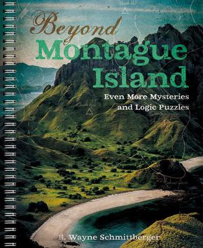 Beyond Montague Island: Even More Mysteries and Logic Puzzles