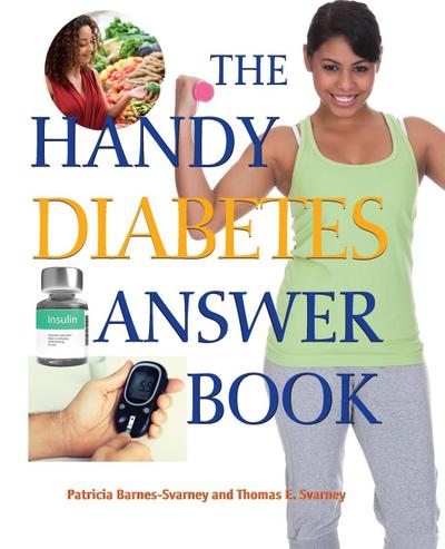 The Handy Diabetes Answer Book