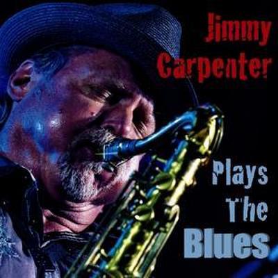 Carpenter, J: Plays The Blues