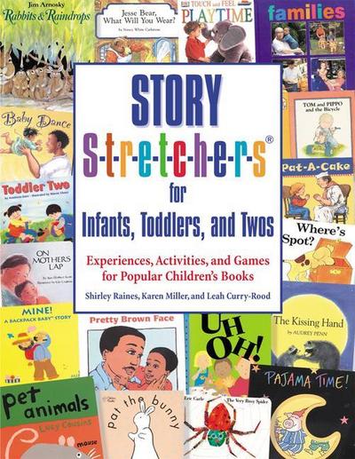 Story S-t-r-e-t-c-h-e-r-s for Infants, Toddlers, and Twos
