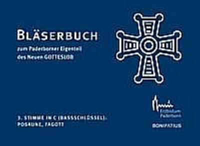 Bläserbuch zum Paderborner Eigenteil des Neuen GOTTESLOB - 3. Stimme in C (Bassschlüssel): Posaune, Fagott