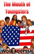 The Mouth Of Youngsters
