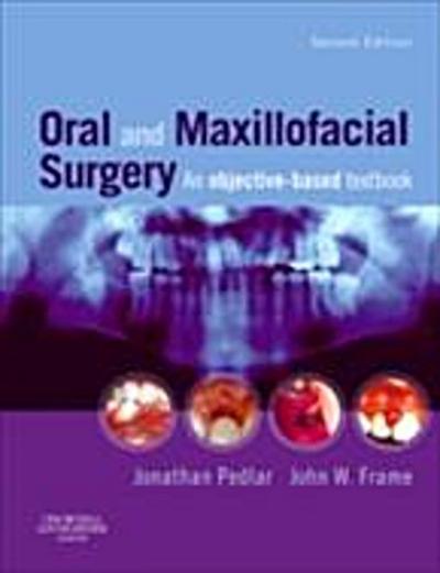 Oral and Maxillofacial Surgery E-Book