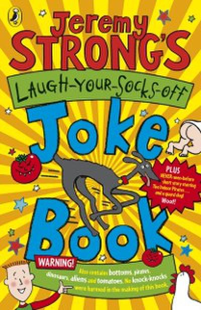 Jeremy Strong’s Laugh-Your-Socks-Off Joke Book