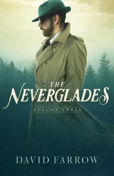 Neverglades: Volume Three
