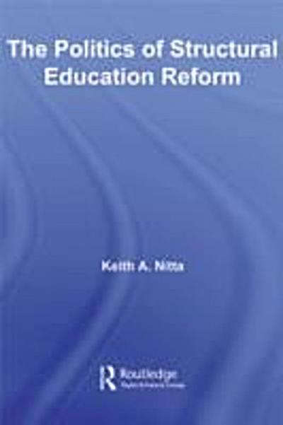 Politics of Structural Education Reform