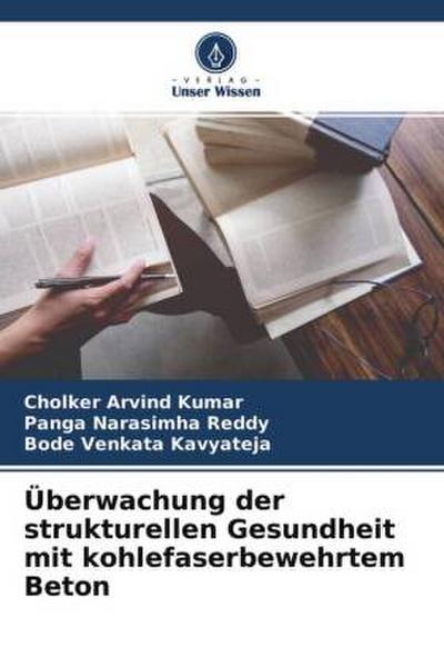 Überwachung der strukturellen Gesundheit mit kohlefaserbewehrtem Beton