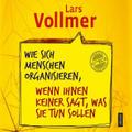 Wie sich Menschen organisieren, wenn ihnen keiner 