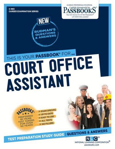 Court Office Assistant (C-965): Passbooks Study Guide Volume 965
