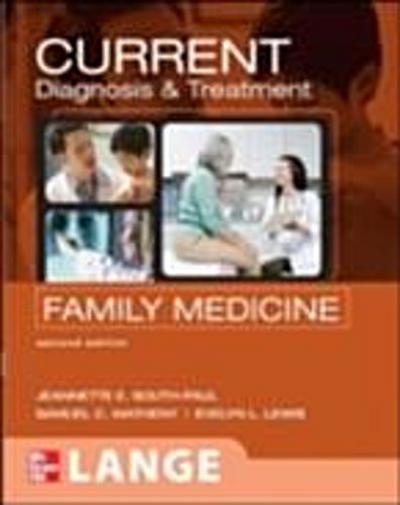 CURRENT Diagnosis & Treatment in Family Medicine, Second Edition