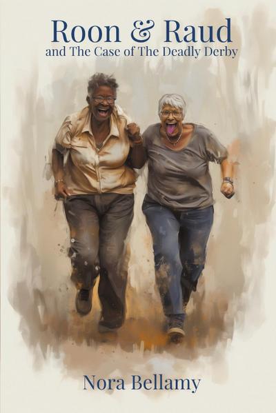 Roon & Raud and the Case of the Deadly Derby