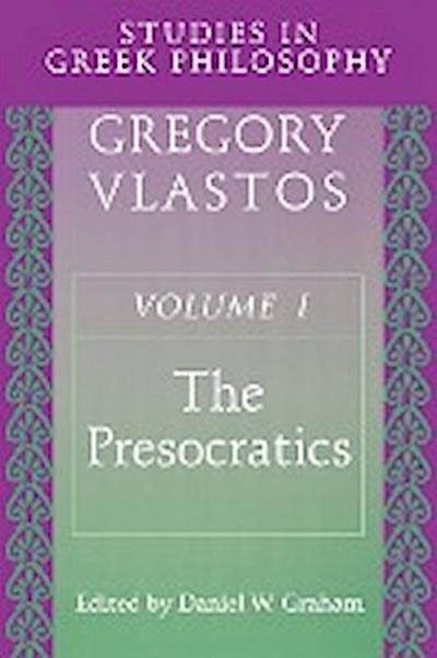 Studies in Greek Philosophy, Volume I