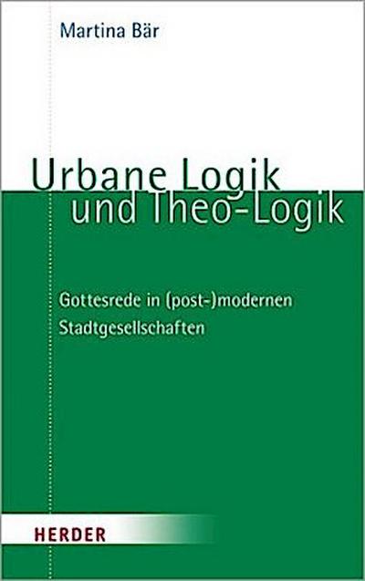 Urbane Logik und Theo-Logik