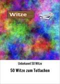 50 Witze zum Totlachen