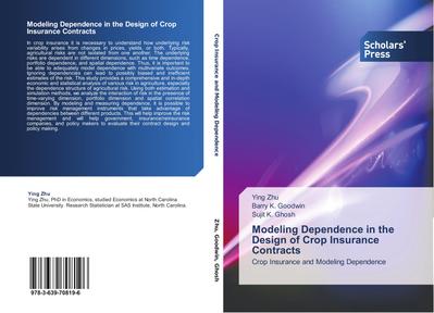 Modeling Dependence in the Design of Crop Insurance Contracts