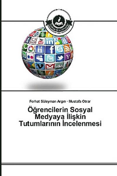 Ö¿rencilerin Sosyal Medyaya ¿li¿kin Tutumlar¿n¿n ¿ncelenmesi