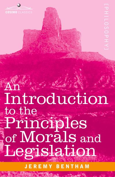 An Introduction to the Principles of Morals and Legislation