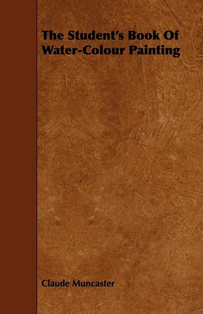 The Student’s Book of Water-Colour Painting