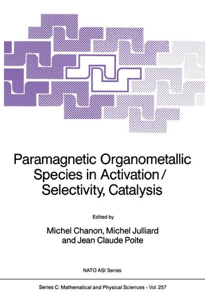 Paramagnetic Organometallic Species in Activation/Selectivity, Catalysis