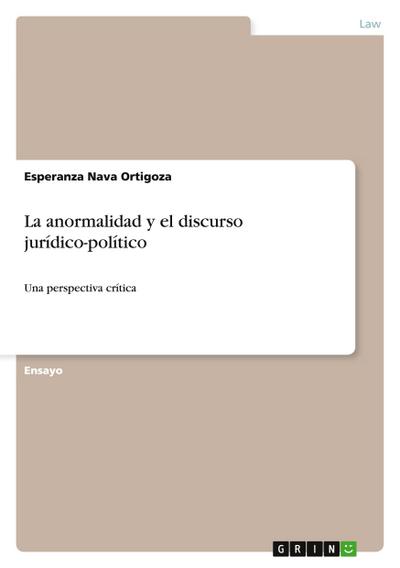 La anormalidad y el discurso jurídico-político