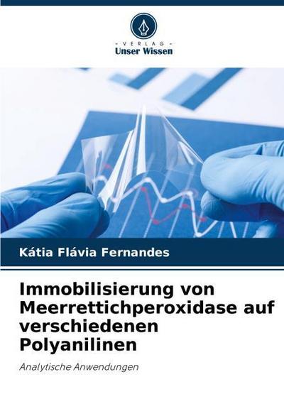 Immobilisierung von Meerrettichperoxidase auf verschiedenen Polyanilinen