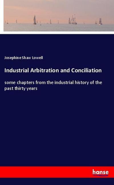 Industrial Arbitration and Conciliation