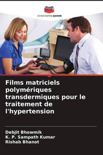 Films matriciels polymériques transdermiques pour le traitement de l’hypertension