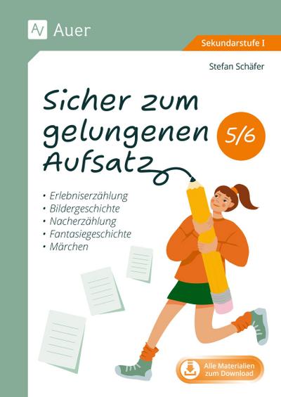 Sicher zum gelungenen Aufsatz 5-6