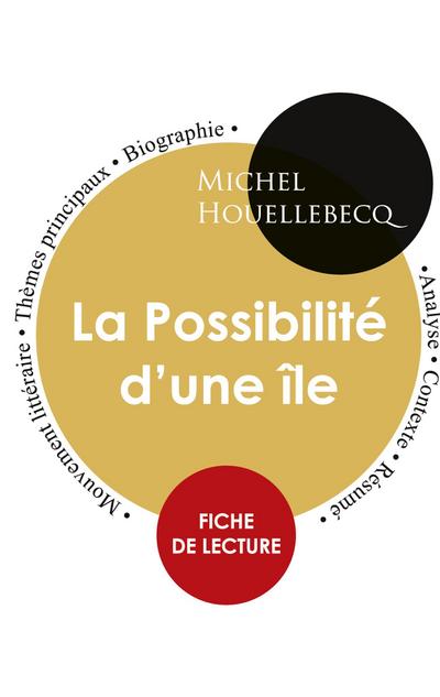 Fiche de lecture La Possibilité d’une île (Étude intégrale)