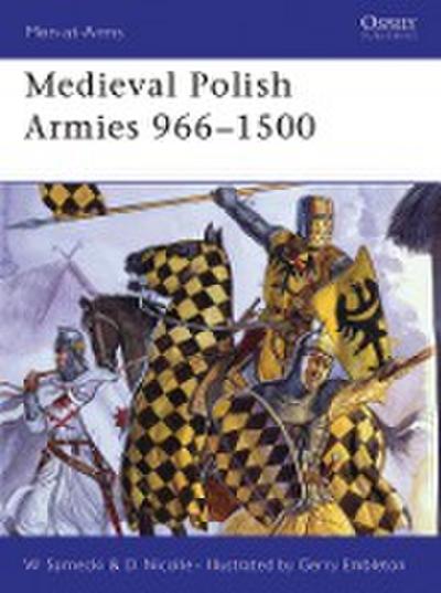 Medieval Polish Armies 966-1500