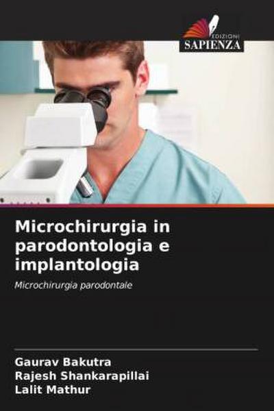Microchirurgia in parodontologia e implantologia