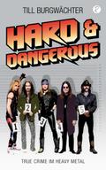 Hard & Dangerous
