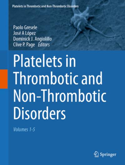 Platelets in Thrombotic and Non-Thrombotic Disorders