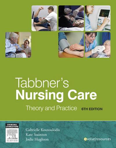 Tabbner’s Nursing Care - E-Book