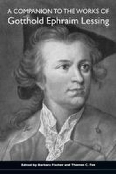 A Companion to the Works of Gotthold Ephraim Lessing