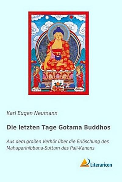 Die letzten Tage Gotama Buddhos