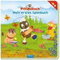 Mein erstes Spielbuch Pittiplatsch; Pitti, Schnatt ...