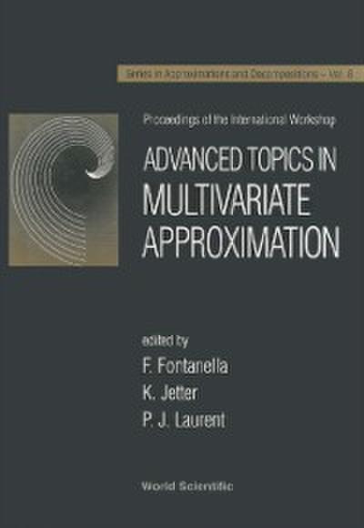 Advanced Topics In Multivariate Approximation - Proceedings Of The International Workshop