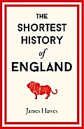 The Shortest History of England