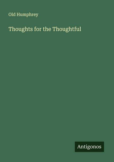 Thoughts for the Thoughtful