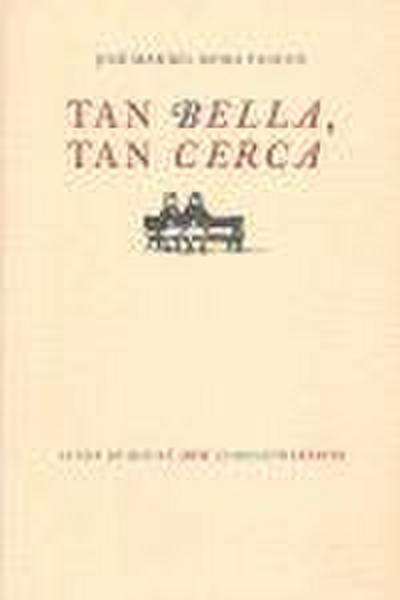 Tan bella, tan cerca