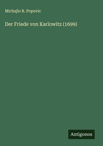 Der Friede von Karlowitz (1699)